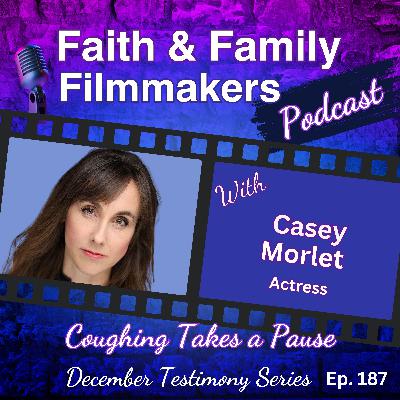 Testimony Series: Coughing Takes a Pause - with Casey Morlet Testimony Series: Coughing Takes a Pause - with Casey Morlet