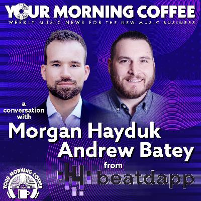 YMC Special Episode - A Conversation With Morgan Hayduk & Andrew Batey from Beatdapp