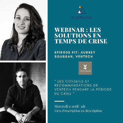 Webinar Eldorado - Audrey Soussan, General Partner, Ventech, "Les conseils et recommandations de Ventech pendant la crise"