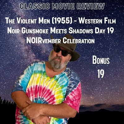 The Violent Men (1955) - Western Film Noir Gunsmoke Meets Shadows Day 19 NOIRvember Celebration The Violent Men (1955) - Western Film Noir Gunsmoke Meets Shadows Day 19 NOIRvember Celebration