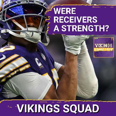 VIKINGS SQUAD SHOW: Was Wide Receiver ACTUALLY a Weakness For the Minnesota Vikings This Year? VIKINGS SQUAD SHOW: Was Wide Receiver ACTUALLY a Weakness For the Minnesota Vikings This Year?