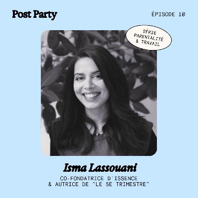 10. Le 5e trimestre : bien vivre son retour de congé maternité au travail avec Isma Lassouani [ressource]