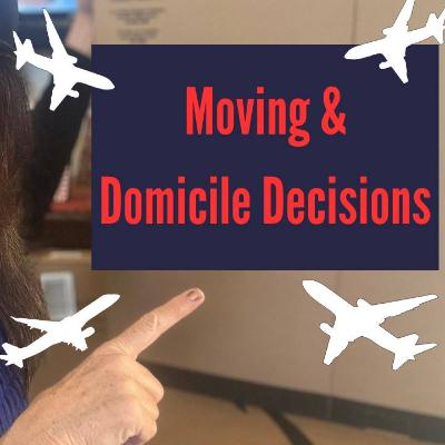 Moving and Domicile Decisions in the Pilot Wife Life [EP83]