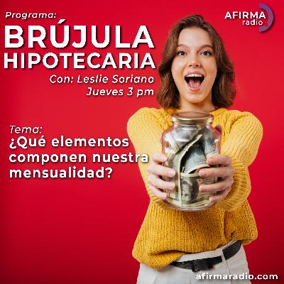¿Qué elementos componen nuestra mensualidad? - Episodio 98