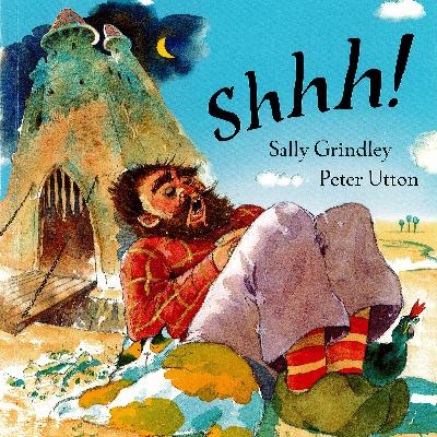 Shhh by Sally Grindley & Peter Utton