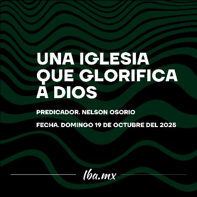Nelson Osorio - Una Iglesia Que Glorifica A Dios