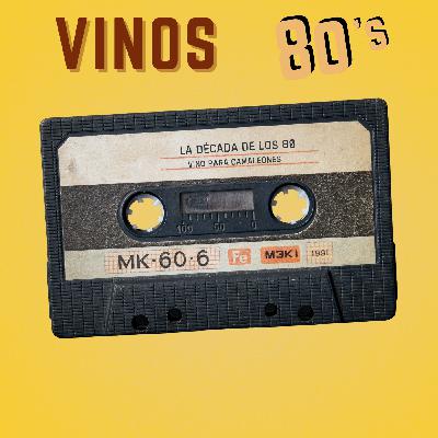 Los 80: la década que cambió el vino para siempre Los 80: la década que cambió el vino para siempre