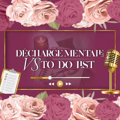 Décharge mentale VS ToDOList
