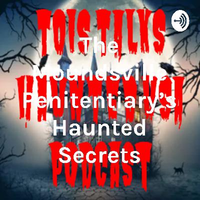 The Moundsville Penitentiary's Haunted Secrets The Moundsville Penitentiary's Haunted Secrets