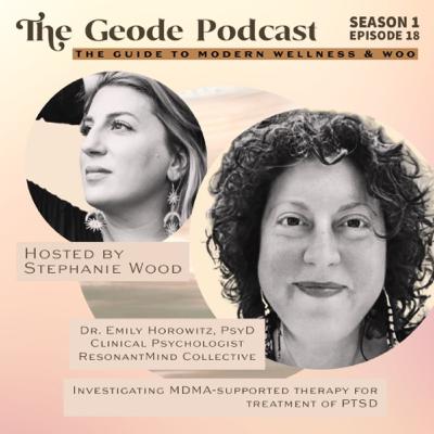 Dr. Emily Horowitz - Rave Reviews For MDMA’s Therapeutic Potential Dr. Emily Horowitz - Rave Reviews For MDMA’s Therapeutic Potential