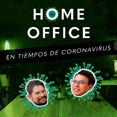 EP 15 Home office en tiempos de coronavirus