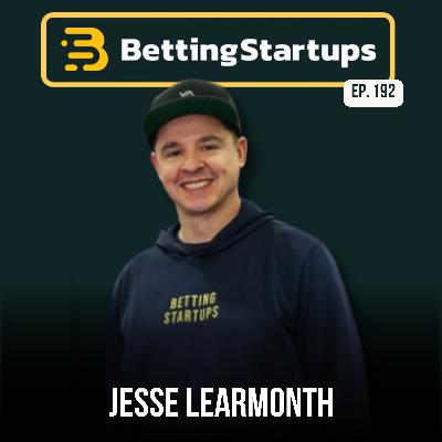 Ep. 192: Ask Me Anything w/ Jesse from BettingStartups Ep. 192: Ask Me Anything w/ Jesse from BettingStartups