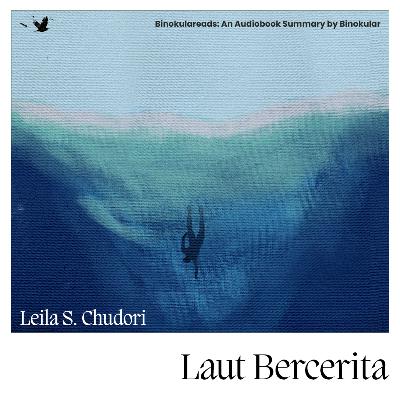 Laut Bercerita oleh Leila S. Chudori [Audio Book Summary]