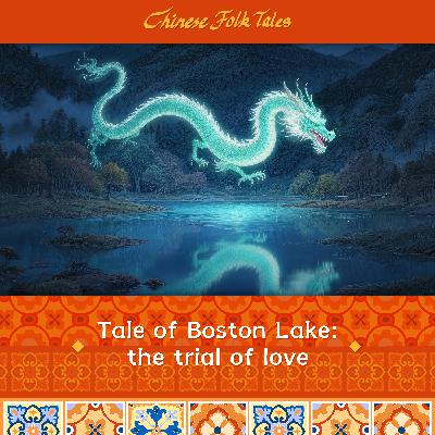 Xinjiang Series | Tale of Boston Lake: the trial of love