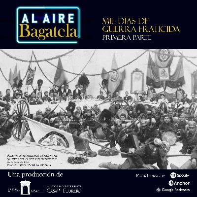 Mil Días de Guerra Fratricida - Parte 1.