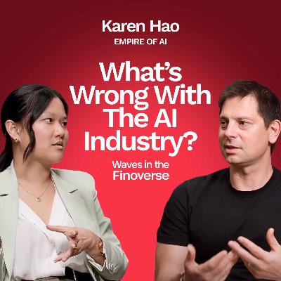 What’s Wrong With The AI Industry? | Karen Hao, Author, Empire of AI What’s Wrong With The AI Industry? | Karen Hao, Author, Empire of AI