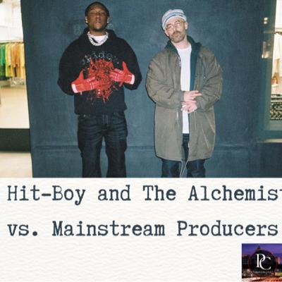 Hit-Boy and the Alchemist vs mainstream producers.