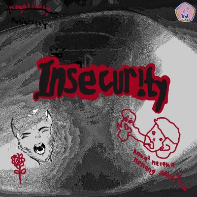 23. Perasaan tidak secure (ft. Luar bumi)