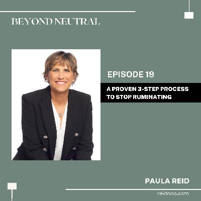 A Proven 3-Step Process to Stop Ruminating