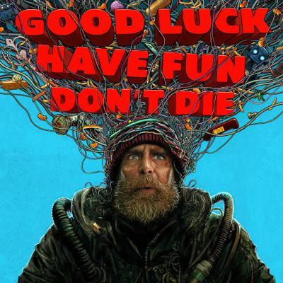 Ep. 1 | Good Luck, Have Fun, Don't Die — The Film That Forgot Its Characters Ep. 1 | Good Luck, Have Fun, Don't Die — The Film That Forgot Its Characters