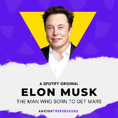 Elon Musk: The Man Who born to get Mars! Elon Musk: The Man Who born to get Mars!