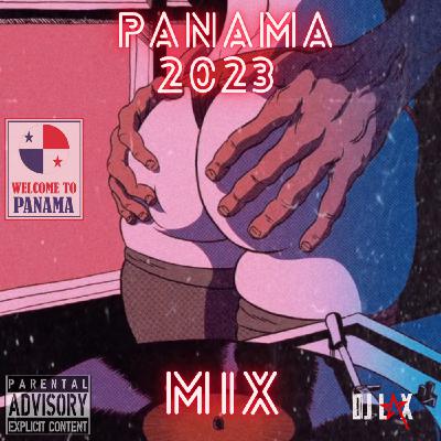 DJ LAX PANAMA 2023 MIX