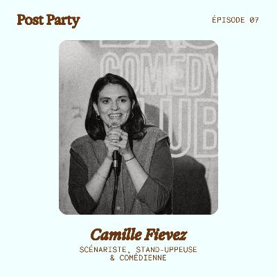 07. Stand-up et baby-blues avec Camille Fievez [récit]