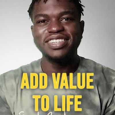 "ADD VALUE TO LIFE" – Episode 31 "ADD VALUE TO LIFE" – Episode 31