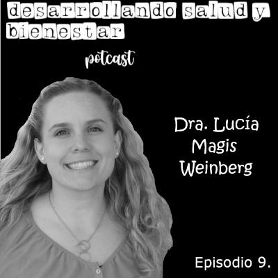 Neurociencias, Adolescencia con la Dra. Lucia Magis Weinberg/ Episodio 9 Neurociencias, Adolescencia con la Dra. Lucia Magis Weinberg/ Episodio 9