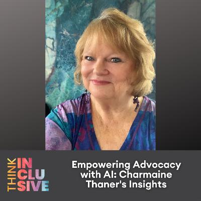 Empowering Advocacy with AI: Charmaine Thaner's Insights