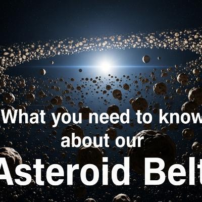 The Asteroid Belt: Remnants of a Failed Planet The Asteroid Belt: Remnants of a Failed Planet