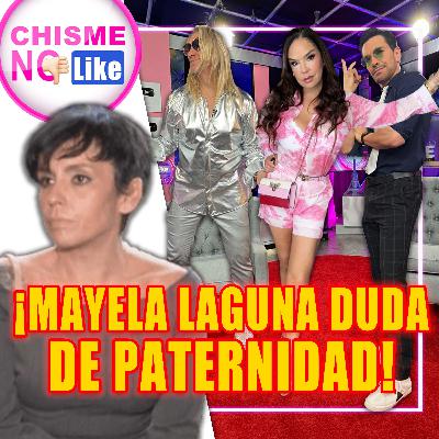 AUDIOS EXCL. MAYELA LAGUNA DUDA LUIS ENRIQUE SEA EL PAPÁ/ NODAL Y CAZZU JUNTOS! PEDRO SOLA CON JOVEN