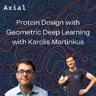 Protein Design with Geometric Deep Learning with Karolis Martinkus