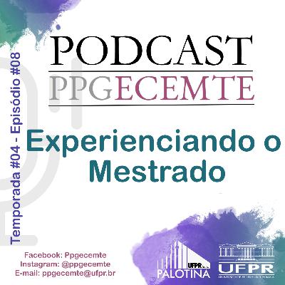 Experienciando o Mestrado Experienciando o Mestrado