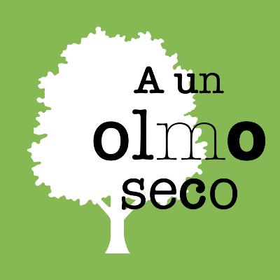 A un olmo seco A un olmo seco