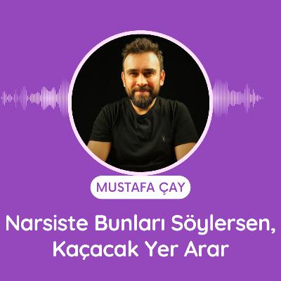 Narsiste Bunları Söylersen, Kaçacak Yer Arar