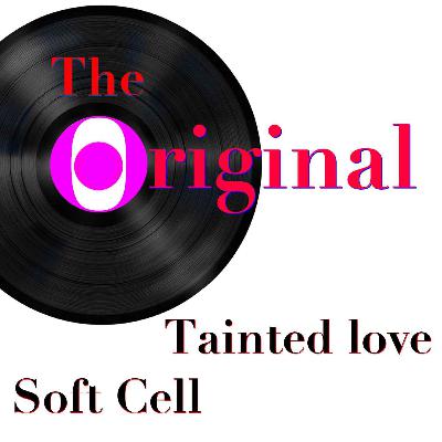 Episode 1: Tainted Love by Soft Cell