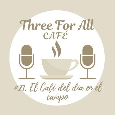 El Cafe del Día en el Campo 28/02/2023