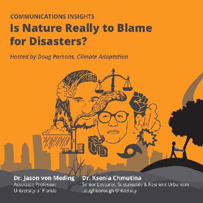 Ksenia Chmutina + Jason von Meding - Is Nature Really to Blame for Disasters? Ksenia Chmutina + Jason von Meding - Is Nature Really to Blame for Disasters?