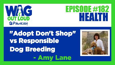 “Adopt Don’t Shop” vs. Responsible Dog Breeding
