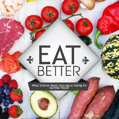 Eat Better Episode 10 - Karl Seddon Eat Better Episode 10 - Karl Seddon