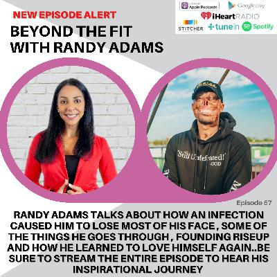 Randy Adams talks life after losing your face and how he learned to love himself again with RISEUP