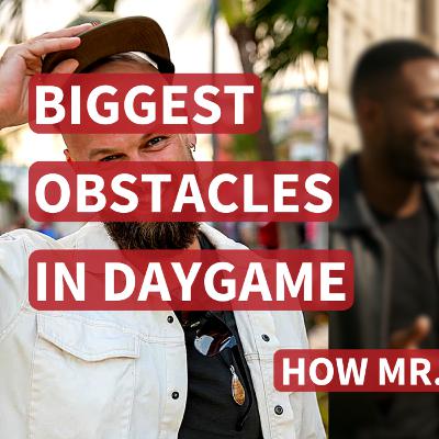 Ep. 204: How Mr. T Got 50 Daygame Lays (What It Really Takes)