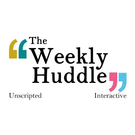 The Weekly Huddle
