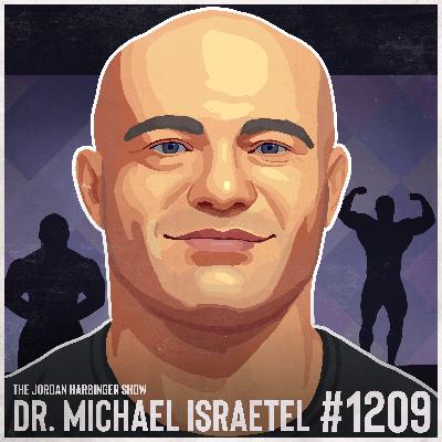 1209: Michael Israetel | The Future Belongs to the Medically Enhanced
