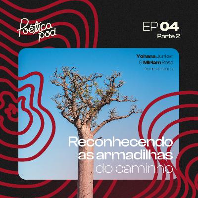 Reconhecendo as armadilhas do caminho II