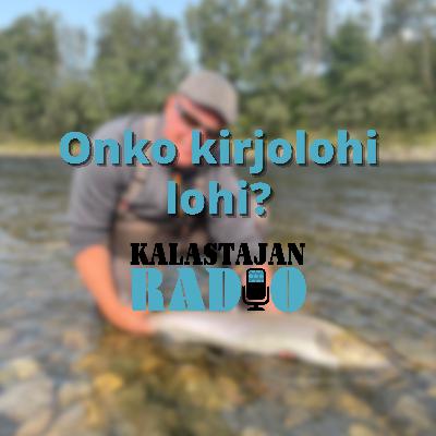 Onko kirjolohi lohi?