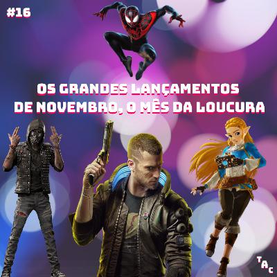 Triple A Cast #16 – Melhor mês da geração? Expectativas para os grandes lançamentos de novembro