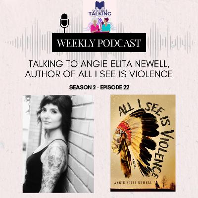 Talking to Angie Elita Newell, author of All I See is Violence
