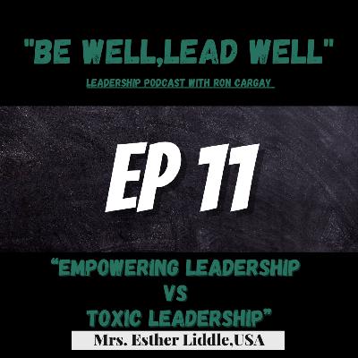 “Empowering leadership vs Toxic leadership”
